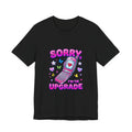Sorry I’m the Upgrade tee | Y2K aesthetic, retro internet shirt
