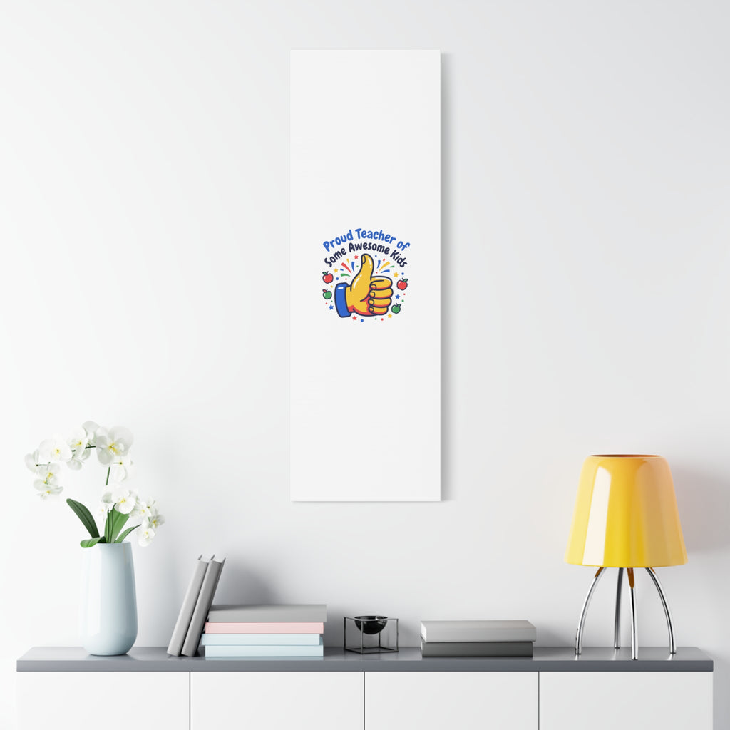 Proud Teacher of Some Awesome Kids Canvas, Teacher Appreciation Gifts | Teacher Life