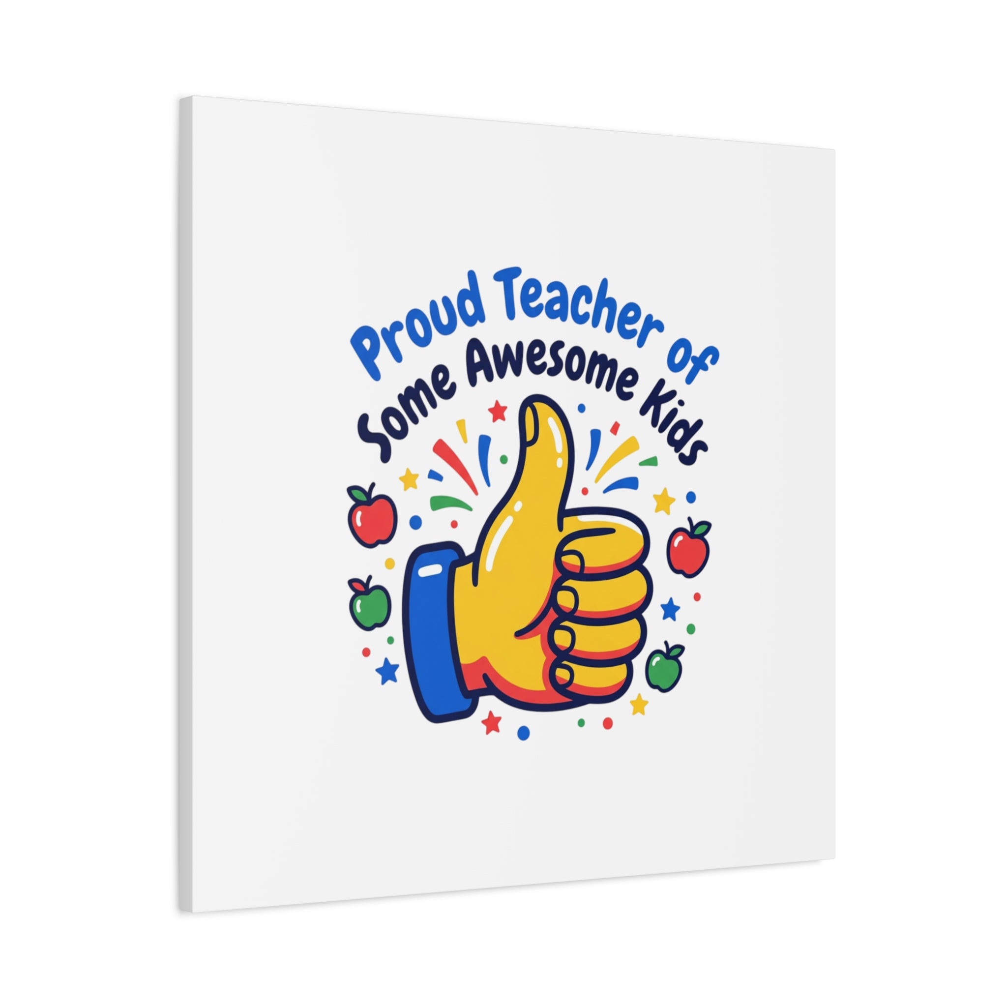 Proud Teacher of Some Awesome Kids Canvas, Teacher Appreciation Gifts | Teacher Life