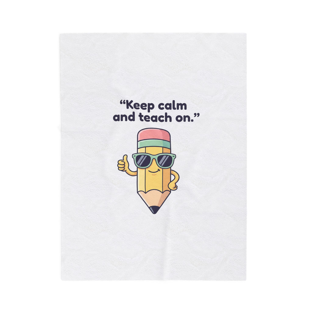 Keep Calm and Teach On Pencil Throw Blanket | Teacher Appreciation, Teacher Life