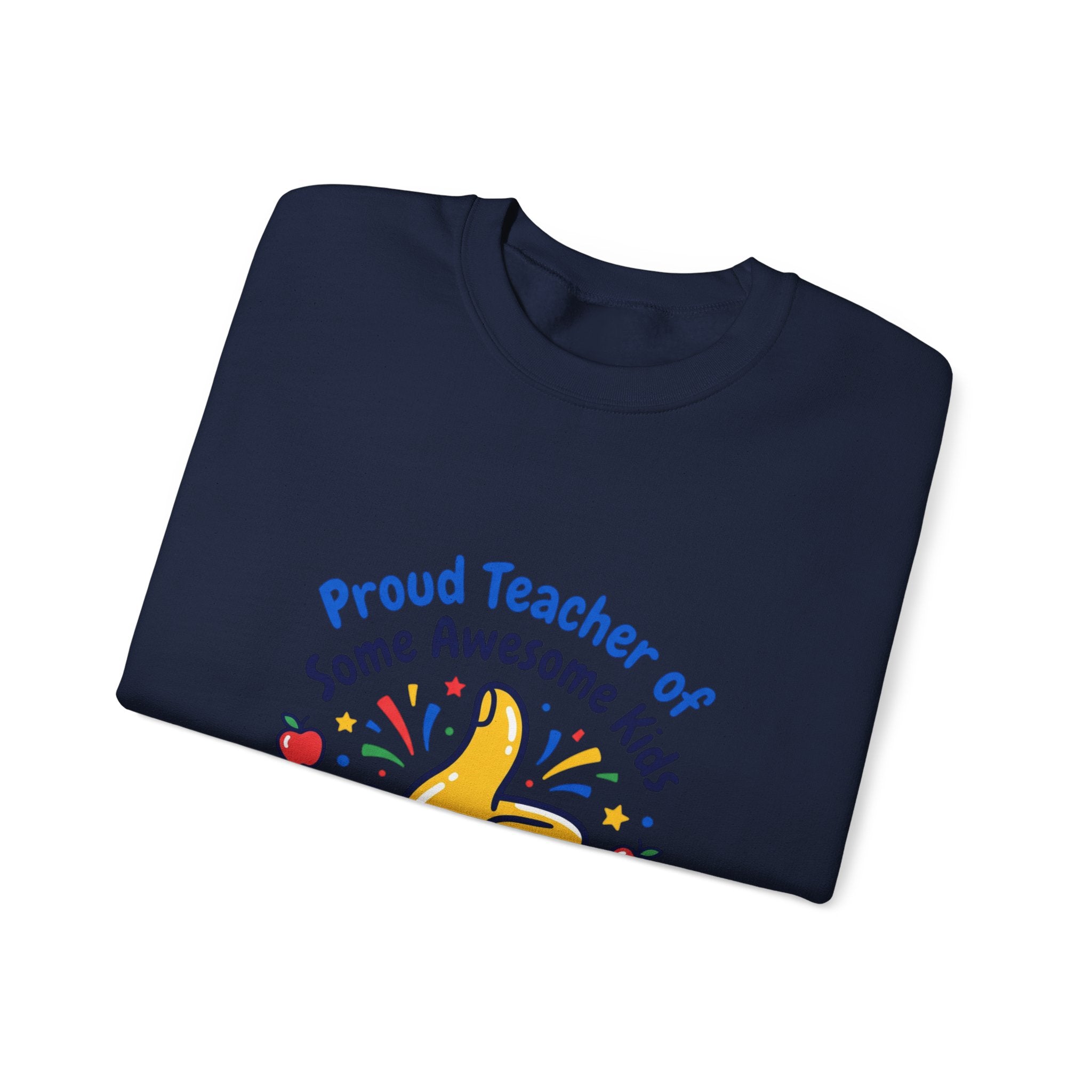 Proud Teacher of Some Awesome Kids Sweatshirt | Teacher Appreciation, Teacher Life