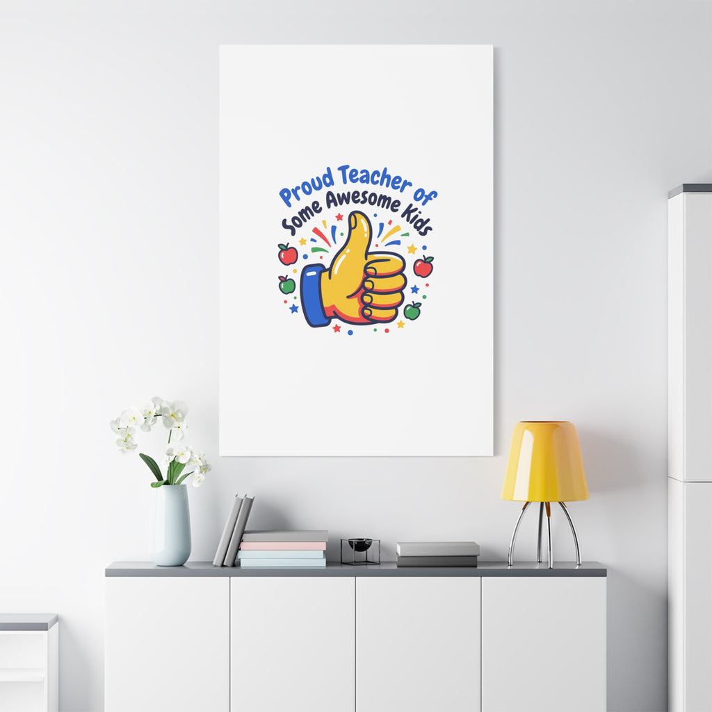 Proud Teacher of Some Awesome Kids Canvas, Teacher Appreciation Gifts | Teacher Life