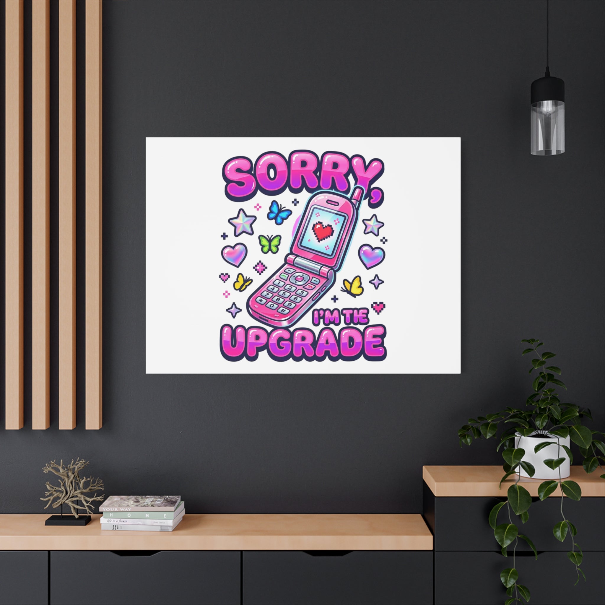Sorry I'm the Upgrade Canvas | Y2K Aesthetic, 2000s Retro
