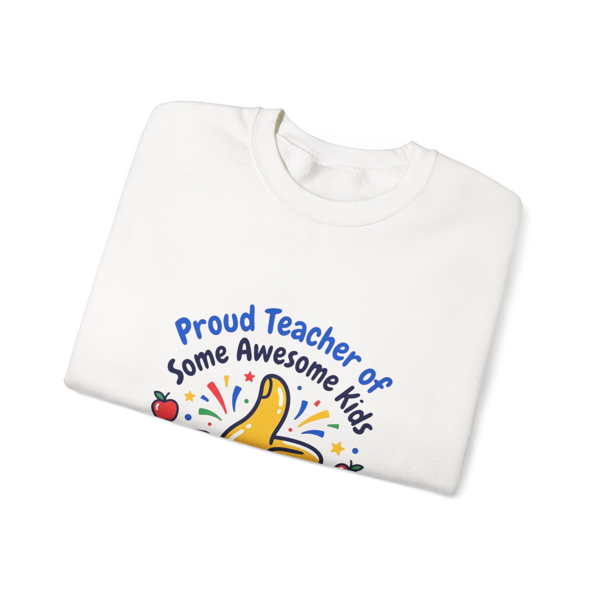 Proud Teacher of Some Awesome Kids Sweatshirt | Teacher Appreciation, Teacher Life