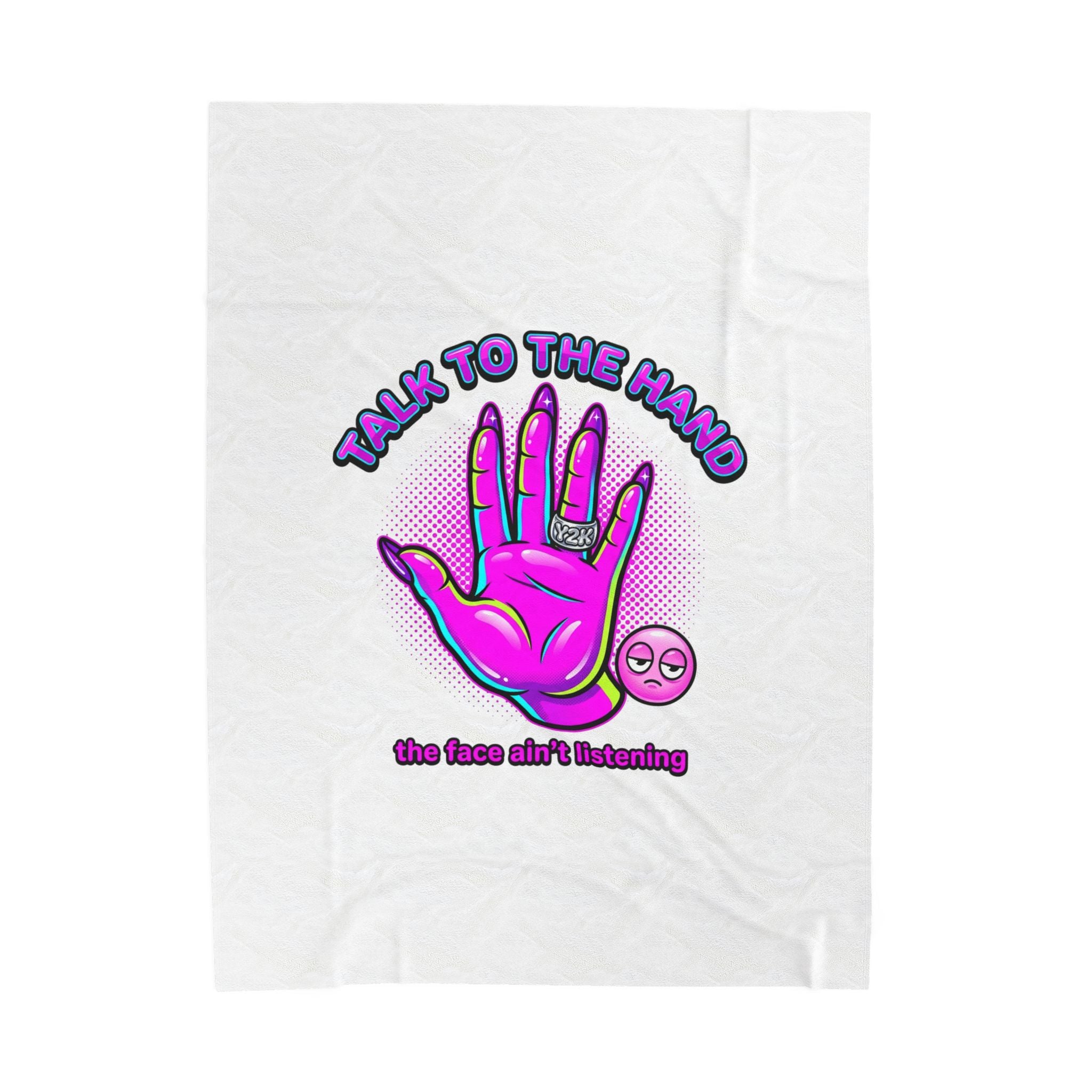 Talk to the Hand Velveteen Blanket | Y2K aesthetic, sassy 2000s vibes